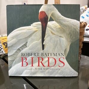 Birds by Robert Bateman (2003, Hardcover) Bird Watcher  Book